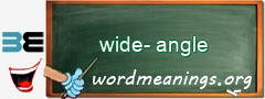 WordMeaning blackboard for wide-angle